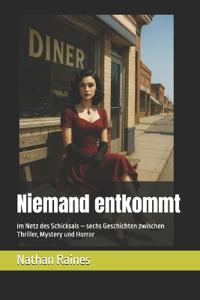 Niemand entkommt