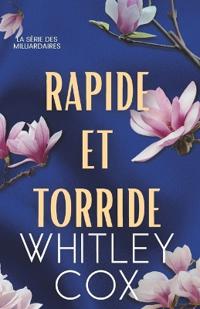 Rapide et Torride