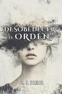 Registro Para Desobedecer el Orden