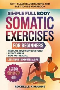 Simple Full Body Somatic Exercises For Beginners