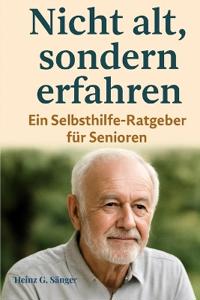 Nicht alt, sondern erfahren