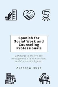 Spanish for Social Work and Counseling Professionals