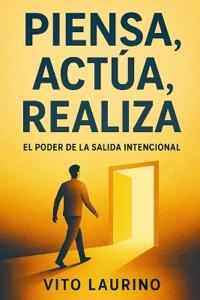 Piensa, Actúa, Realiza