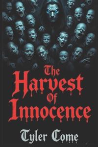 The Harvest of Innocence