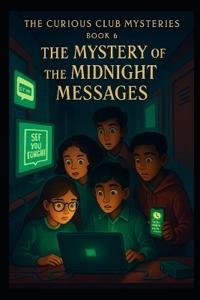 The Mystery of the Midnight Messages