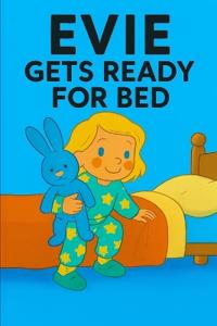 Evie Gets Ready For Bed