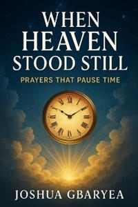 When Heaven Stood Still