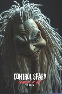 Control Spark Control it All