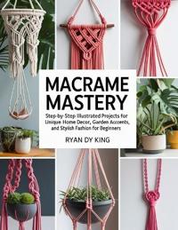 Macramé Mastery Book