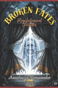 Broken Fates