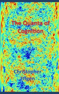 The Quanta of Cognition