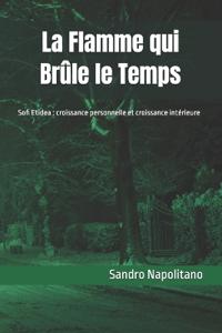 La Flamme qui Brûle le Temps