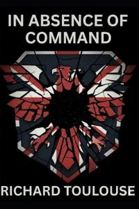 Toulouse, R: In Absence of Command