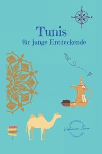 Tunis für junge Entdeckende