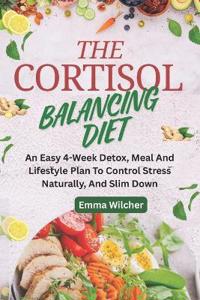 The Cortisol Balancing Diet