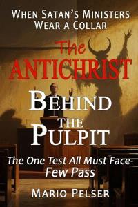 The Antichrist Behind the Pulpit