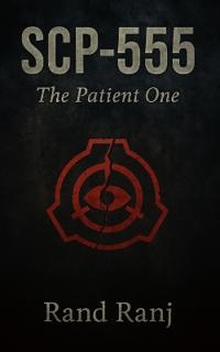 SCP-555 "The Patient One"