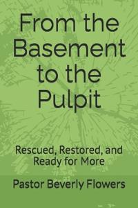 From the Basement to the Pulpit