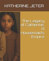 The Legacy of Catherine