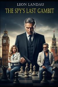 The Spy's Last Gambit