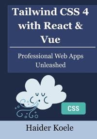 Tailwind CSS 4 with React & Vue