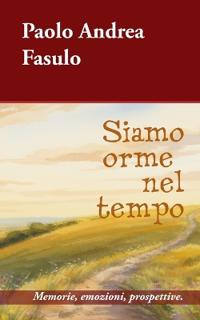 Siamo orme nel tempo