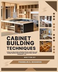 Cabinet Building Techniques