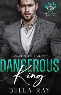 Dangerous King