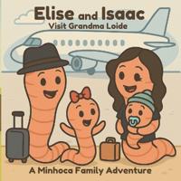 Elise and Isaac Visit Grandma Loide