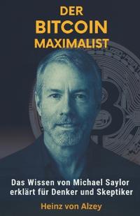 Der Bitcoin Maximalist