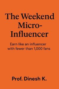 The Weekend Micro-Influencer