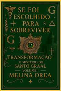 Se foi escolhido para sobreviver
