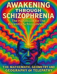 Awakening Through Schizophrenia
