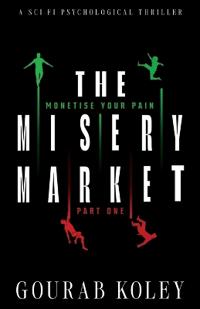The Misery Market