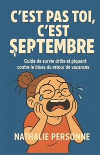 C'Est Pas Toi, c'Est Septembre