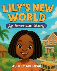 Lily's New World