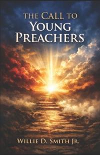 The Call to Young Preachers