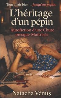 L'héritage d'un pépin