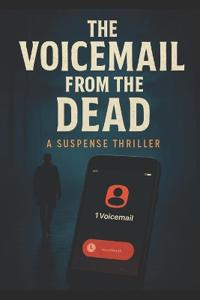 The Voicemail from the Dead