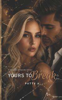 Yours To Break