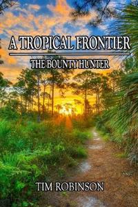 Bokomslag för "A Tropical Frontier"