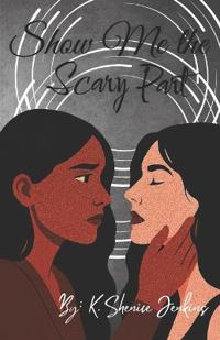 Show Me the Scary Part