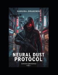 Neural Dust Protocol