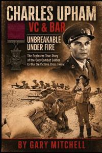 Mitchell, G: Charles Upham VC & Bar