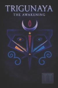 Trigunaya - The Awakening