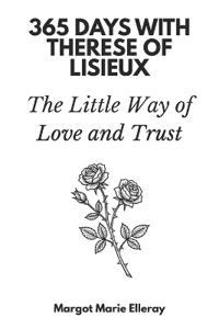 365 Days with Thérèse of Lisieux