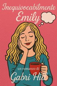 Inequivocabilmente Emily