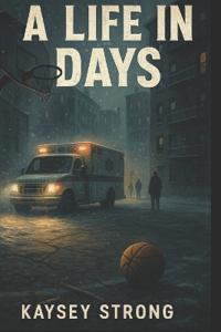 Strong, K: Life in Days