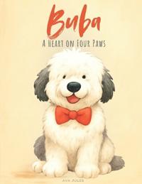 BUBA -A Heart on Four Paws