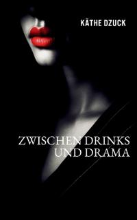 Zwischen Drinks und Drama